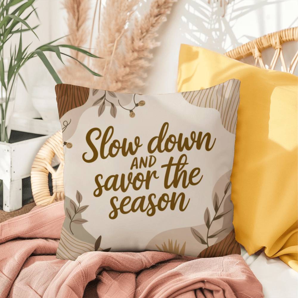 Slow Down and Savor the Season Throw Pillow - Calm Christmas décor for mindful reflection