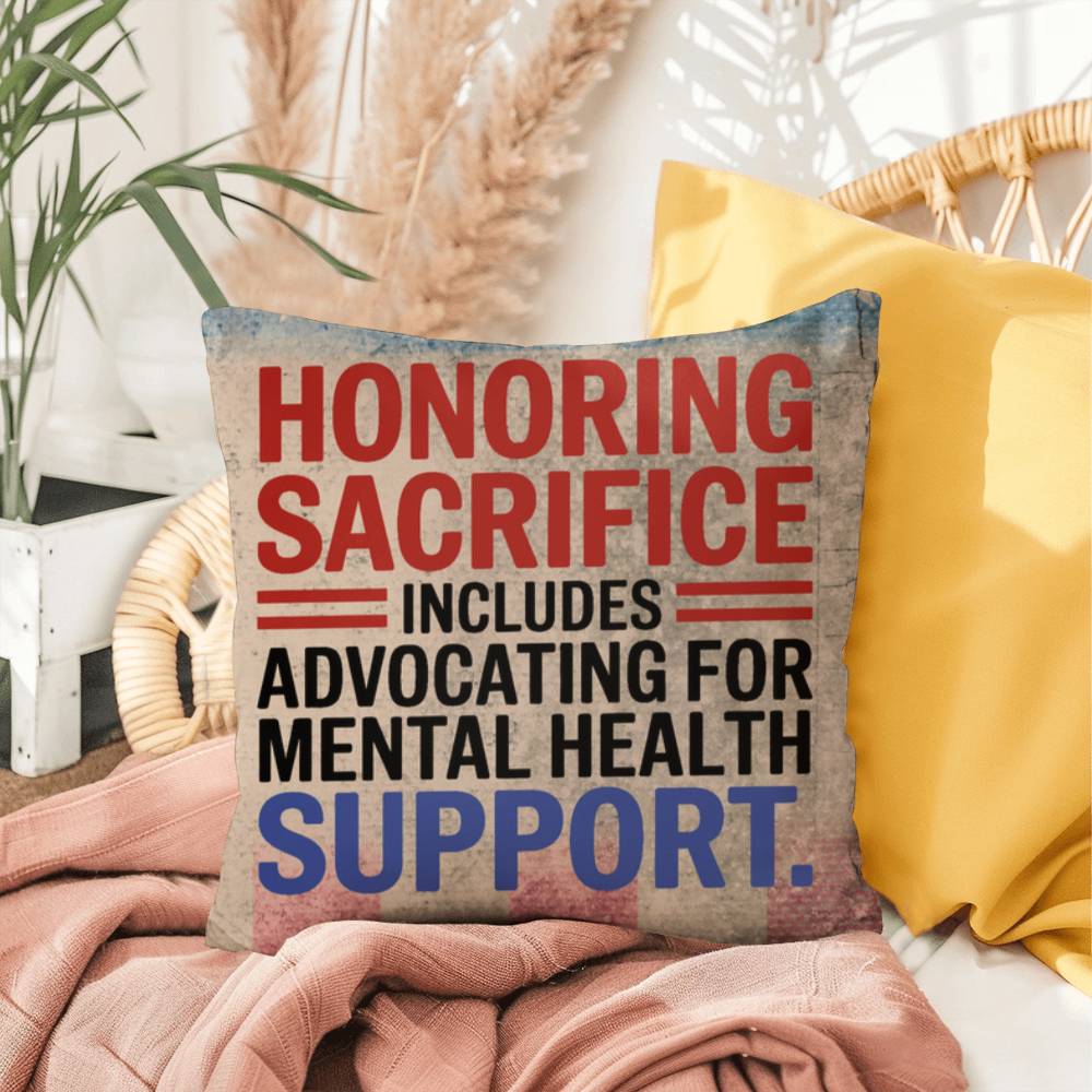Honoring Sacrifice custom pillow for military tribute, PTSD support, and veteran remembrance on Memorial Day or year-round