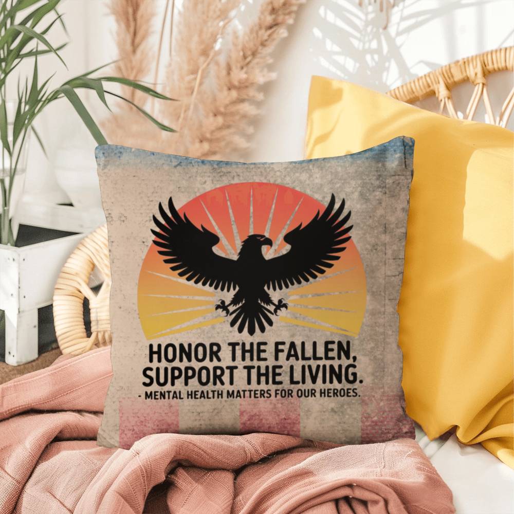 Honor The Fallen, Support The Living Indoor/Outdoor Pillow: Resilient Comfort - Mental Health & Memorial Tribute