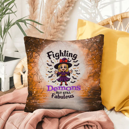 Halloween indoor/outdoor pillow with “Fighting Demons but still” for mental health and resilience