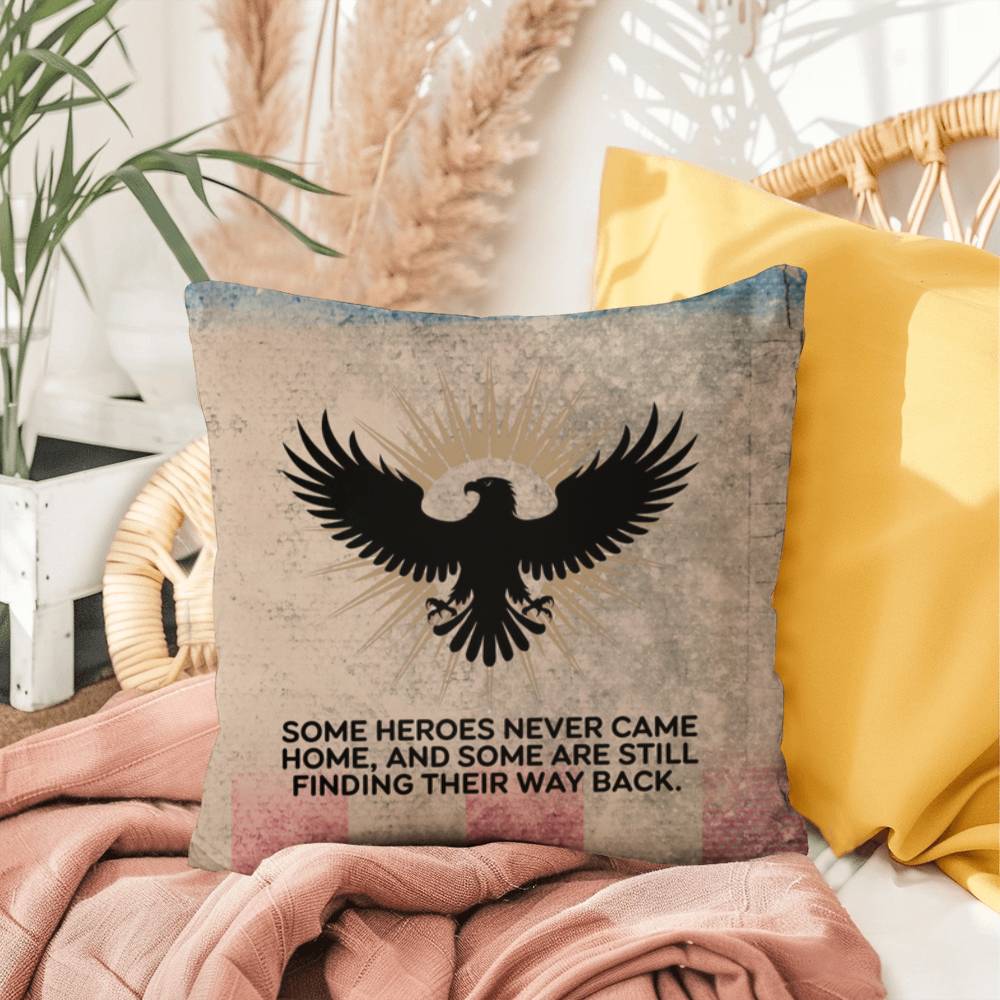 Some Heroes Never Came Home Indoor/Outdoor Pillow: Resilient Comfort - Mental Health & Memorial Tribute