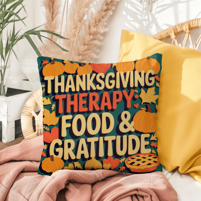 Thanksgiving Therapy: Food & Gratitude throw pillow with mindfulness quote and cozy fall décor