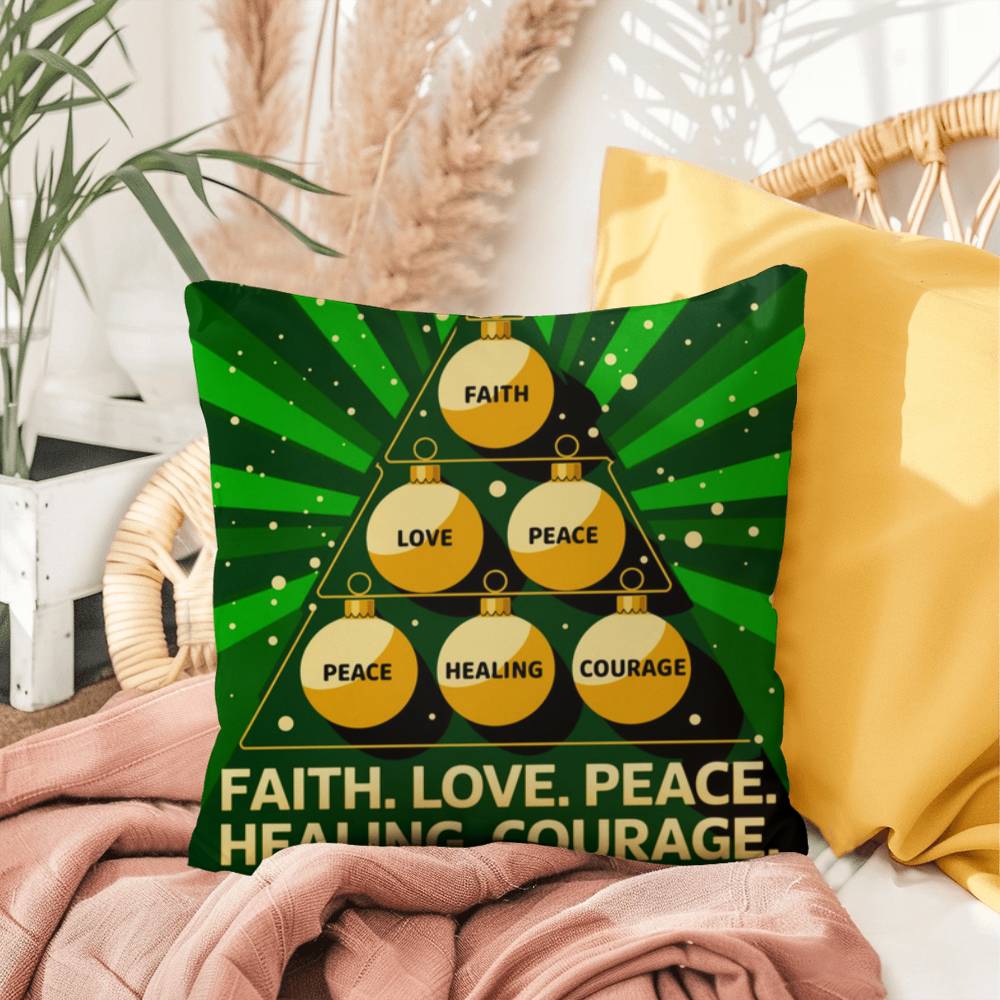 Faith, Love, Peace, Healing, Courage Throw Pillow - Motivational Christmas décor for inner peace