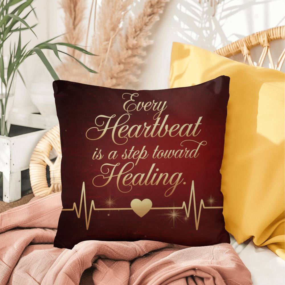 Every Heartbeat Is A Step Towards Healing: Indoor/Outdoor Pillow Self-Care for Relaxation, Mindfulness & Emotional Wellness