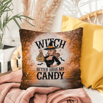 Halloween indoor/outdoor pillow with “Witch Better Have My Candy” for fun décor