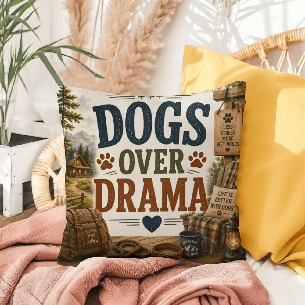 Shop our premium dogs over drama throw pillow from MySisterIsASurvivor.