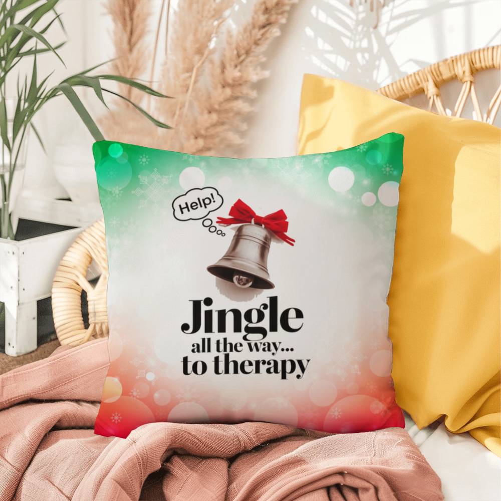 Jingle All the Way to Therapy Throw Pillow - Festive Xmas mental health decorative throw pillow