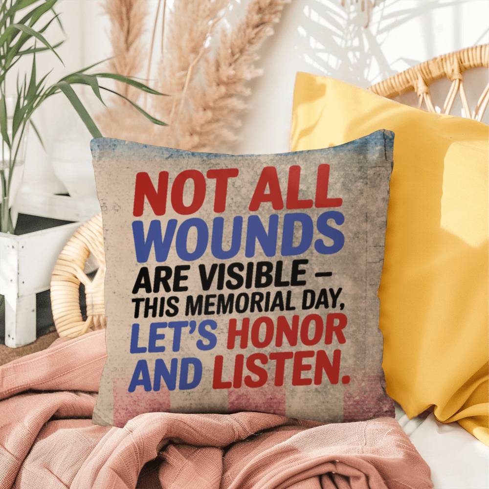 Not All Wounds Are Visible personalized PTSD support pillow for veterans, Memorial Day tribute, and military families