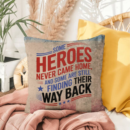 Some Heroes Never Came Home custom memorial pillow for fallen soldiers, PTSD awareness, and military remembrance