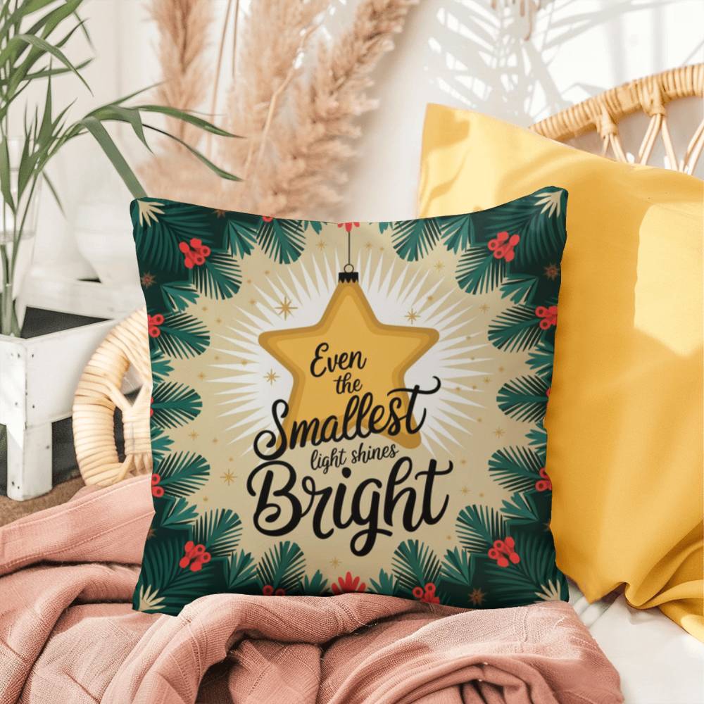 Even the Smallest Light Shines Bright Throw Pillow - Uplifting Christmas décor for mindfulness