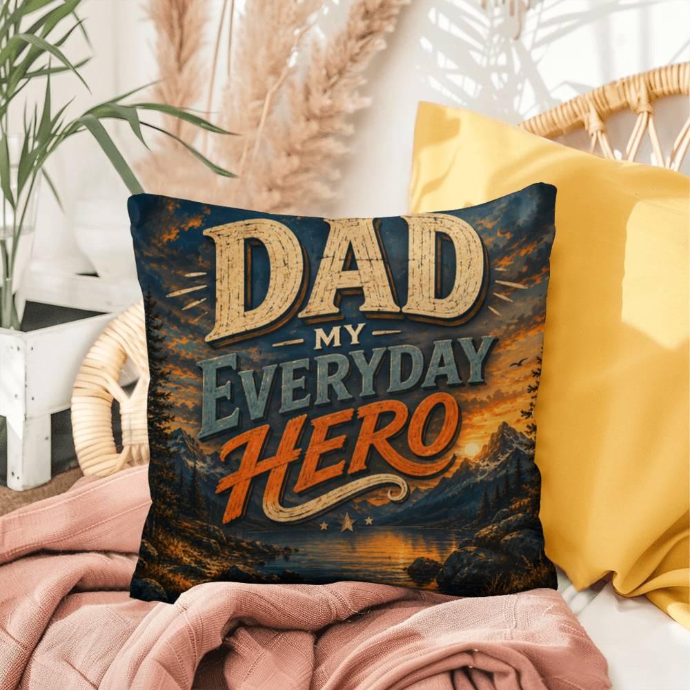Shop our premium dad my everyday hero throw pillow from MySisterIsASurvivor.