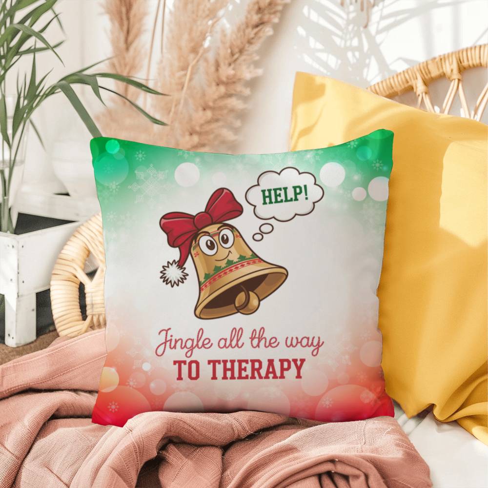 Jingle All the Way to Therapy Throw Pillow - Christmas humor mental health home décor pillow