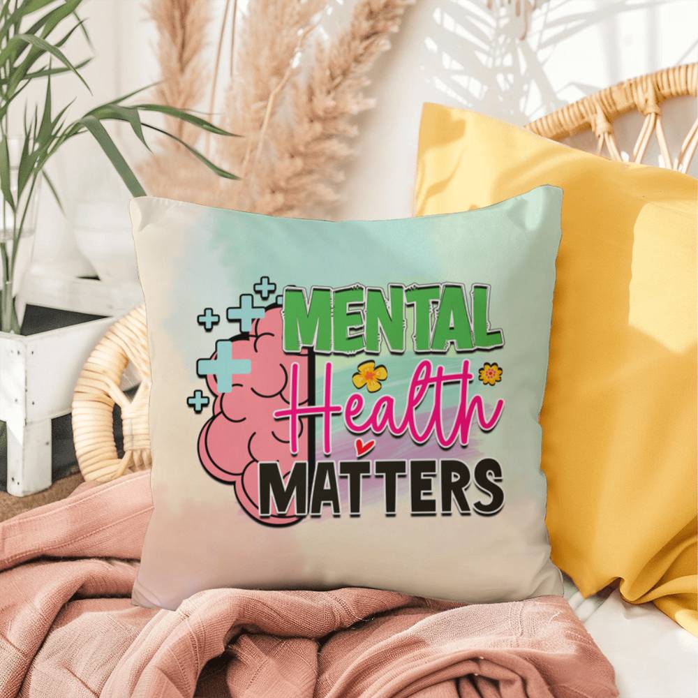 Mental Health Matters: Indoor/Outdoor Pillow for Wellness, Style & Stress Relief