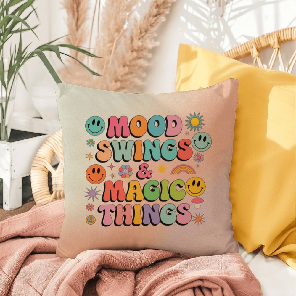Mood Swings & Magic Things: Indoor/Outdoor Pillow - Groovy Affirmation for Emotional Wellness & Positive Vibes