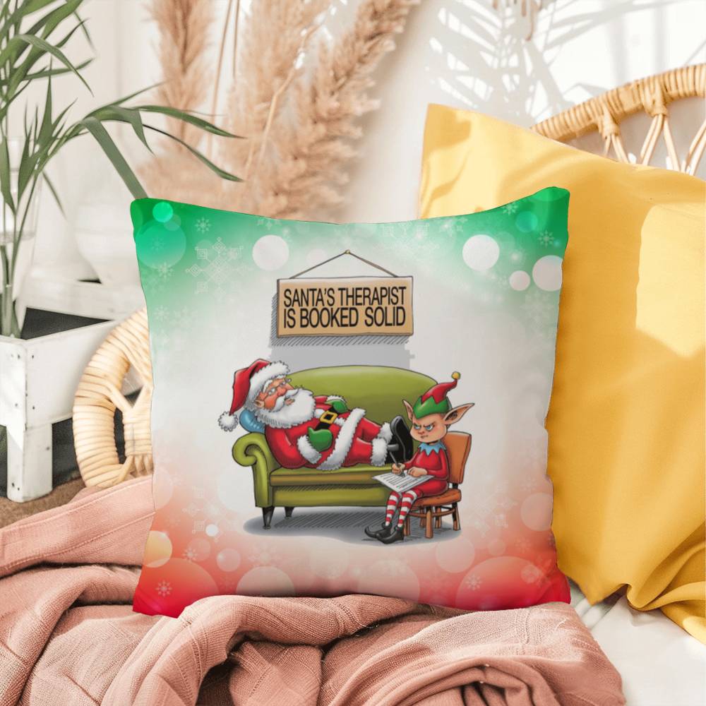 Santa’s Therapist is Booked Solid Throw Pillow - Holiday humor indoor decorative Christmas pillow
