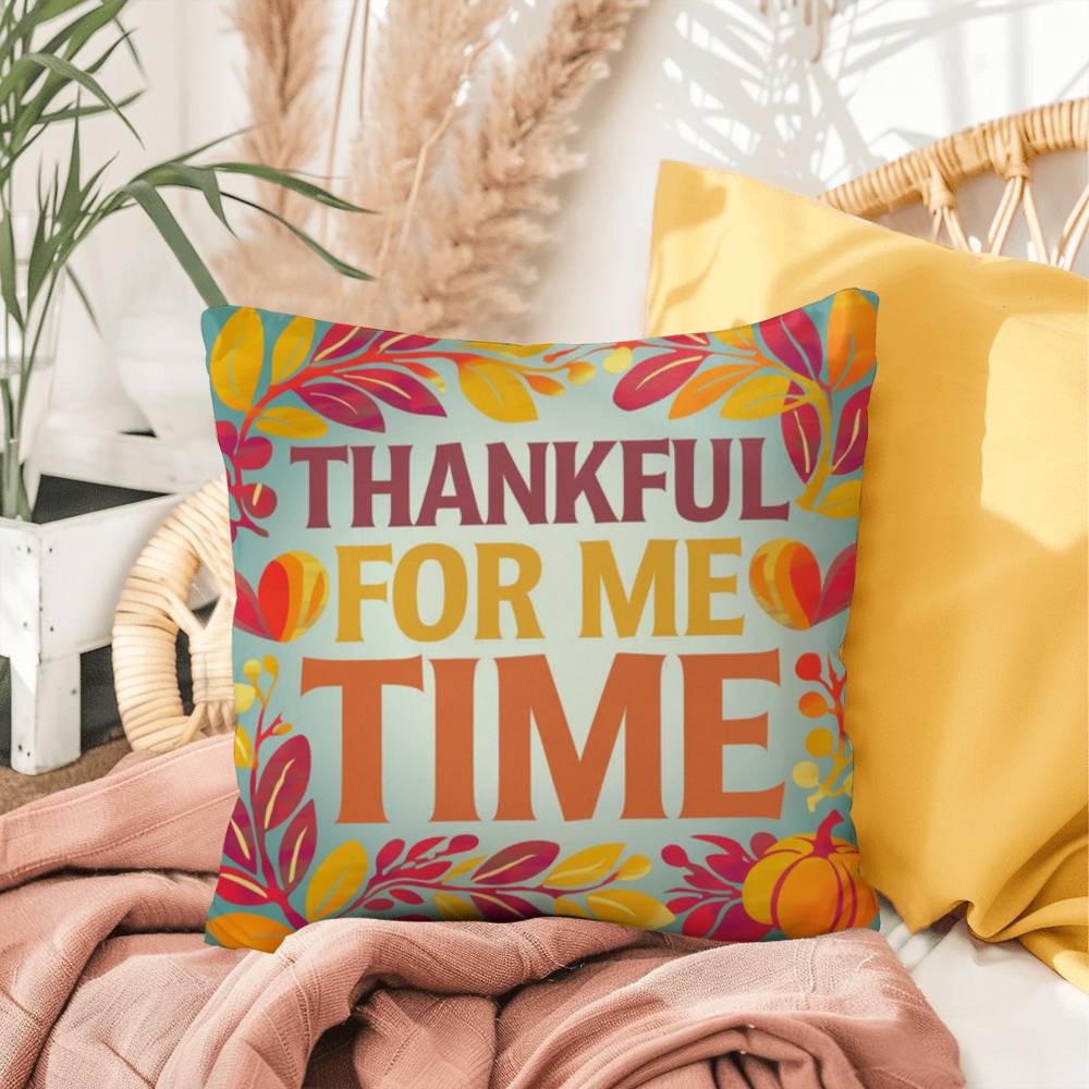 Thankful For Me Time throw pillow with fall mindfulness message and bright cozy home décor