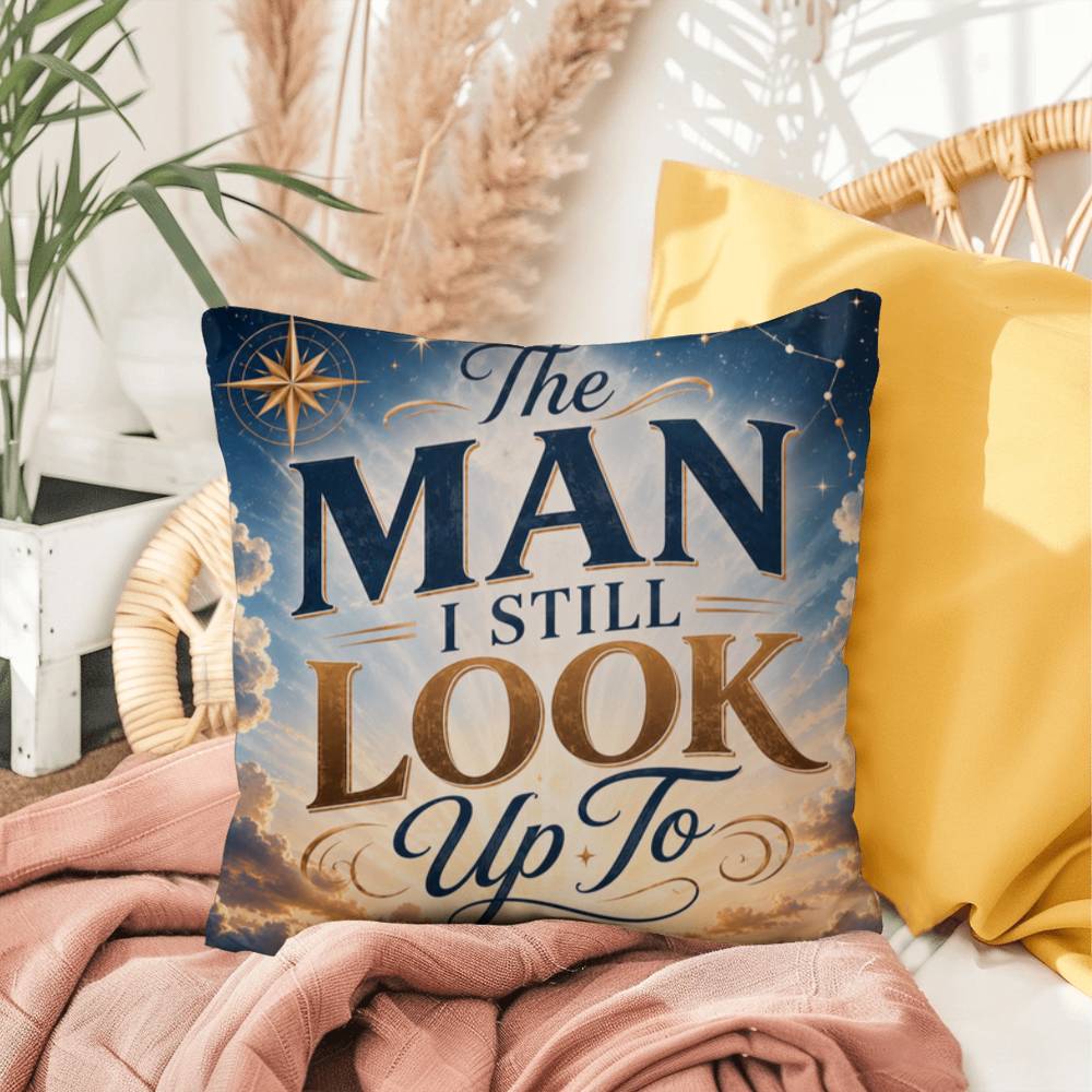 Shop our premium the man i still look up to throw pillow from MySisterIsASurvivor.