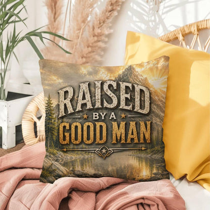 Shop our premium raised by a good man throw pillow from MySisterIsASurvivor.
