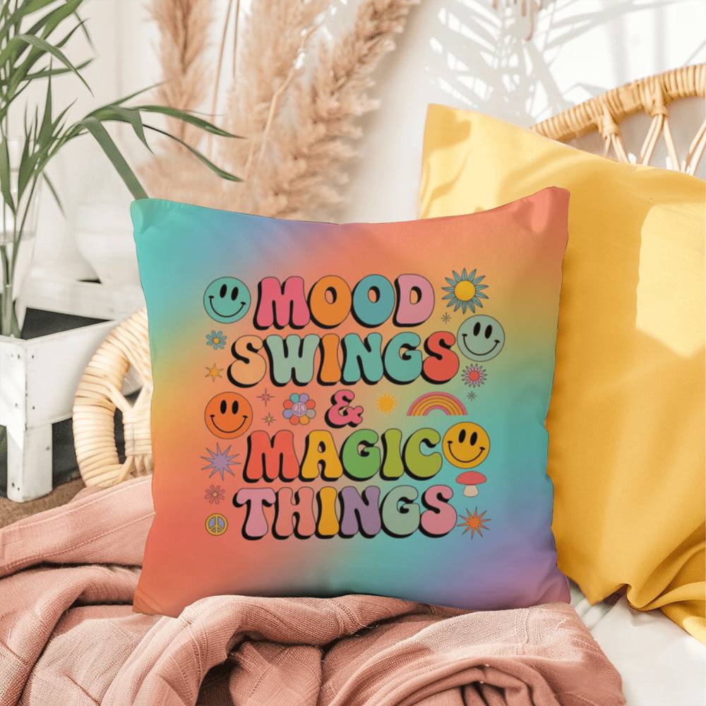 Custom affirmation pillow with “Mood Swings & Magic Things” in playful font and bright retro tones for whimsical emotional support