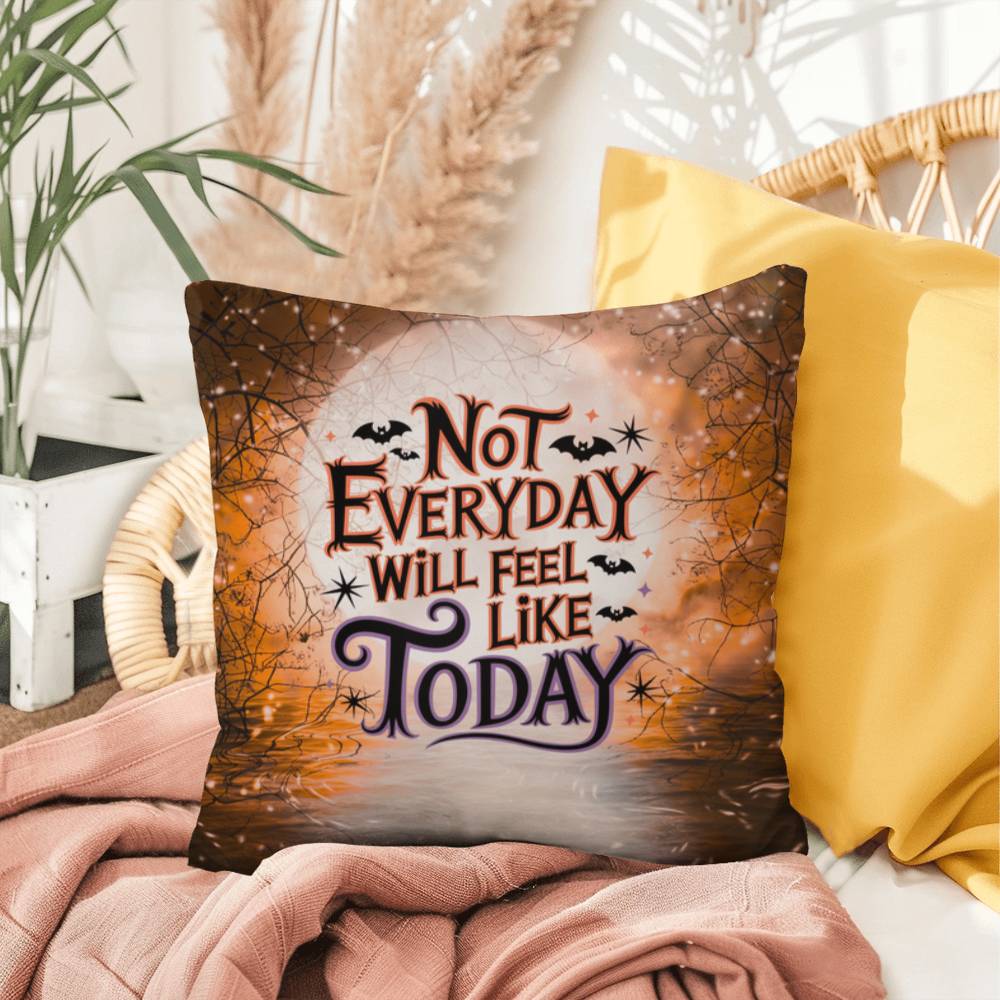 Indoor/outdoor pillow with “Not Every Day Will Feel” inspirational for mental health encouragement