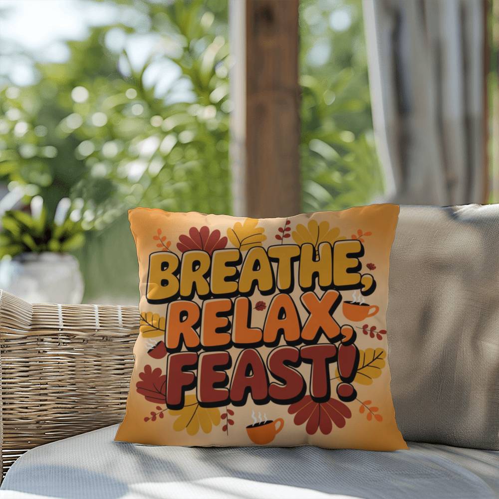 Breathe, Relax, Feast! pillow in fall colors with Thanksgiving mindfulness quote for cozy home spaces