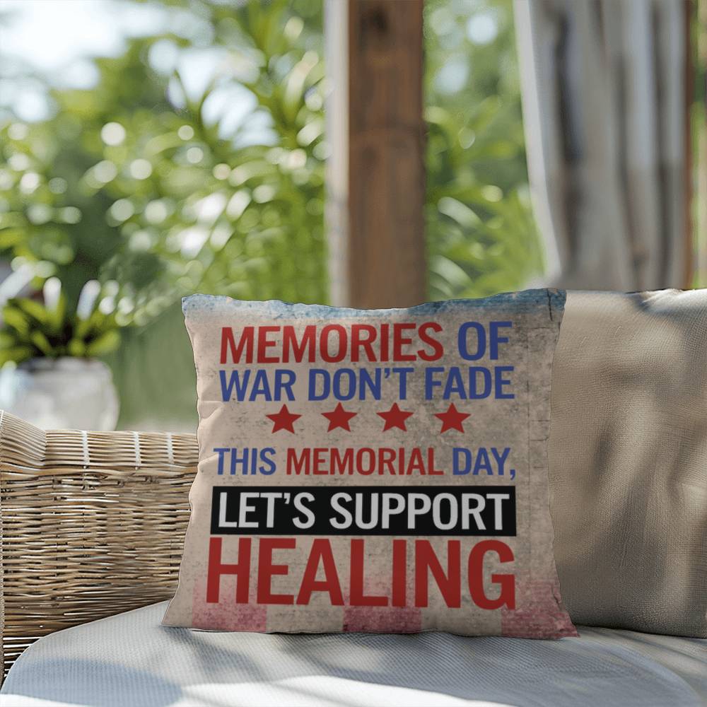 Memories of War Don’t Fade custom pillow with veteran tribute theme, PTSD awareness, and military remembrance design