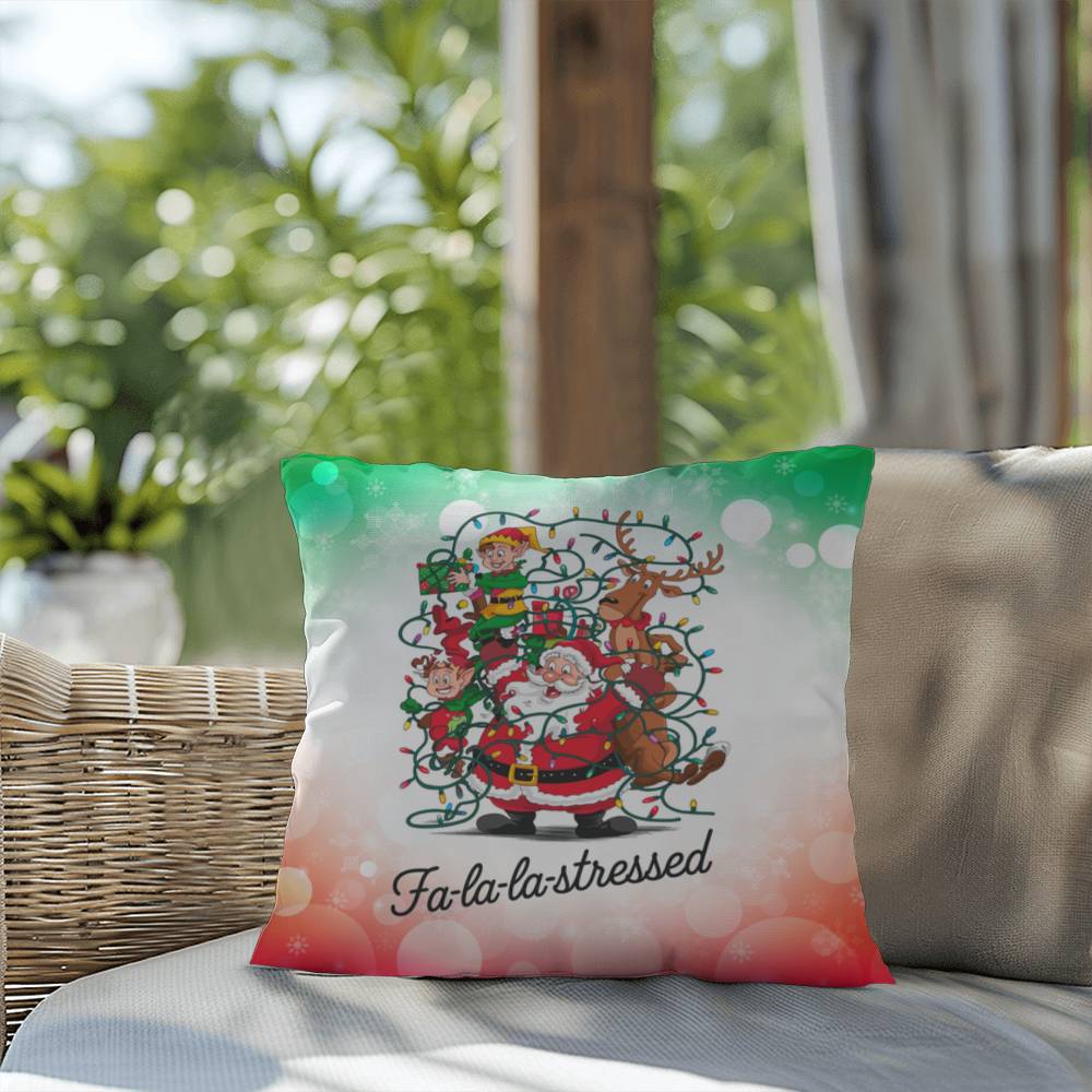 Fa-La-La-La-Stressed Throw Pillow - Holiday humor Christmas throw pillow for home décor