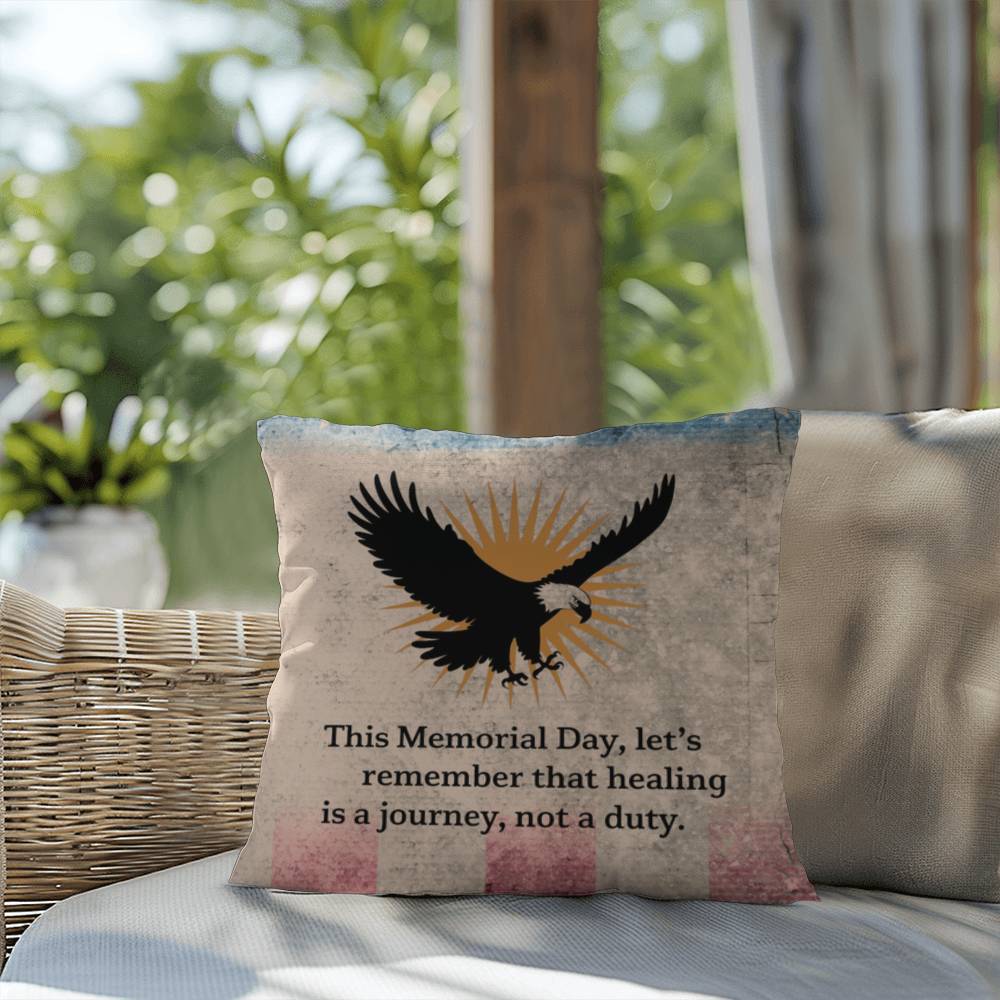 This Memorial Day, Let's Remember Indoor/Outdoor Pillow: Resilient Comfort - Mental Health & Memorial Tribute