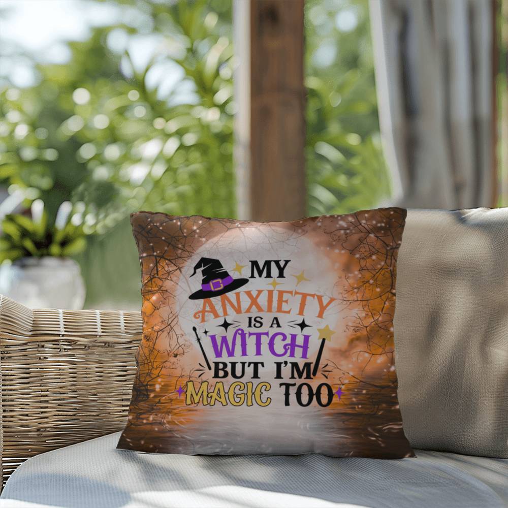 Funny Halloween indoor/outdoor pillow with “My Anxiety Is A Witch” for mental health awareness