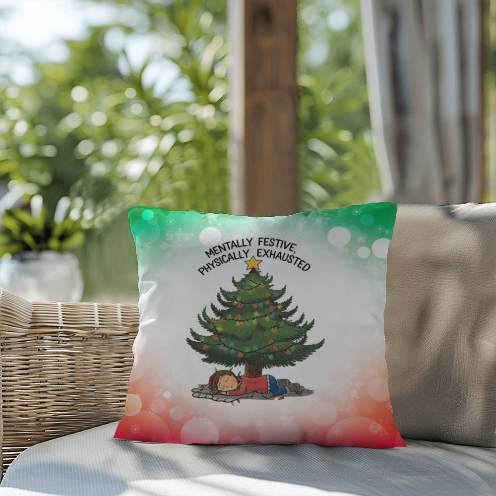 Mentally Festive, Physically Exhausted Throw Pillow - Funny Christmas holiday décor pillow
