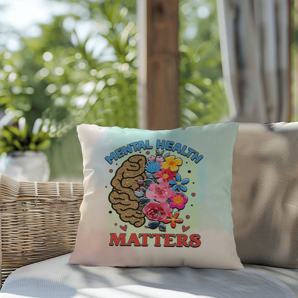Mental Health Matters: Indoor/Outdoor Pillow for Wellness, Style & Stress Relief