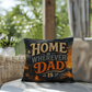 Shop our premium home is wherever dad is throw pillow from MySisterIsASurvivor.