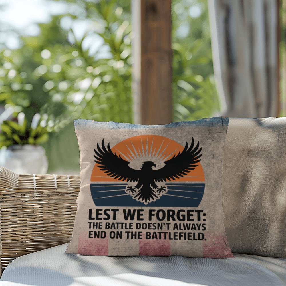 Lest We Forget Indoor/Outdoor Pillow: Resilient Comfort - Mental Health & Memorial Tribute