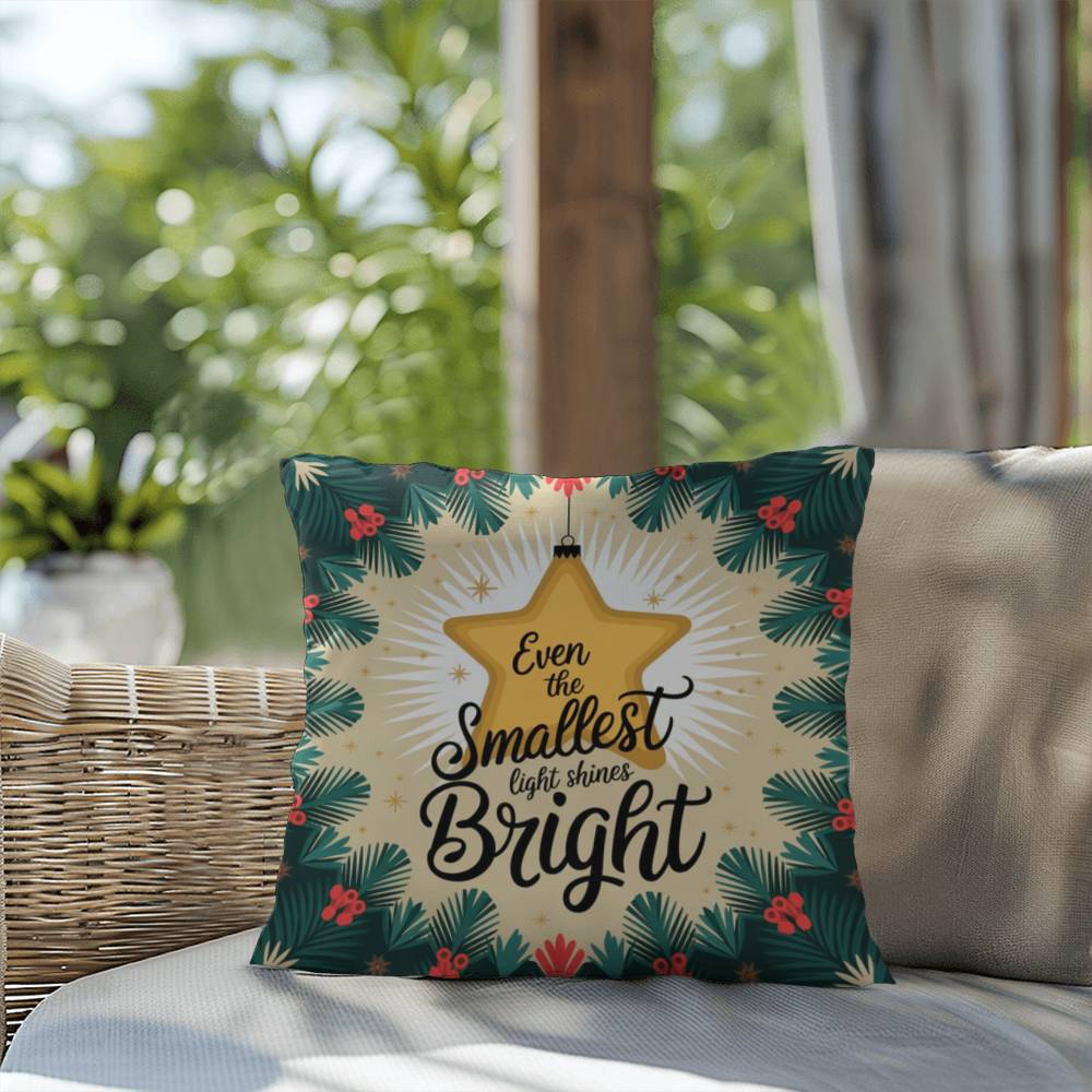 Even the Smallest Light Shines Bright Throw Pillow - Uplifting Christmas décor for mindfulness