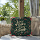 Love, Peace, and Joy Always Throw Pillow - Calm Christmas décor for mindfulness and comfort