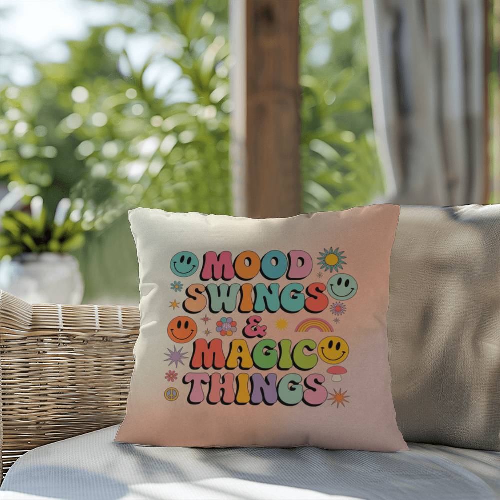 Mood Swings & Magic Things: Indoor/Outdoor Pillow - Groovy Affirmation for Emotional Wellness & Positive Vibes
