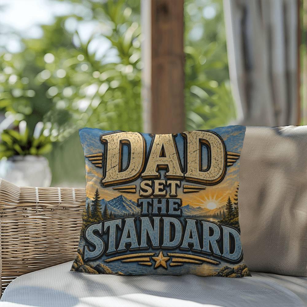 Shop our premium dad set the standard throw pillow from MySisterIsASurvivor.