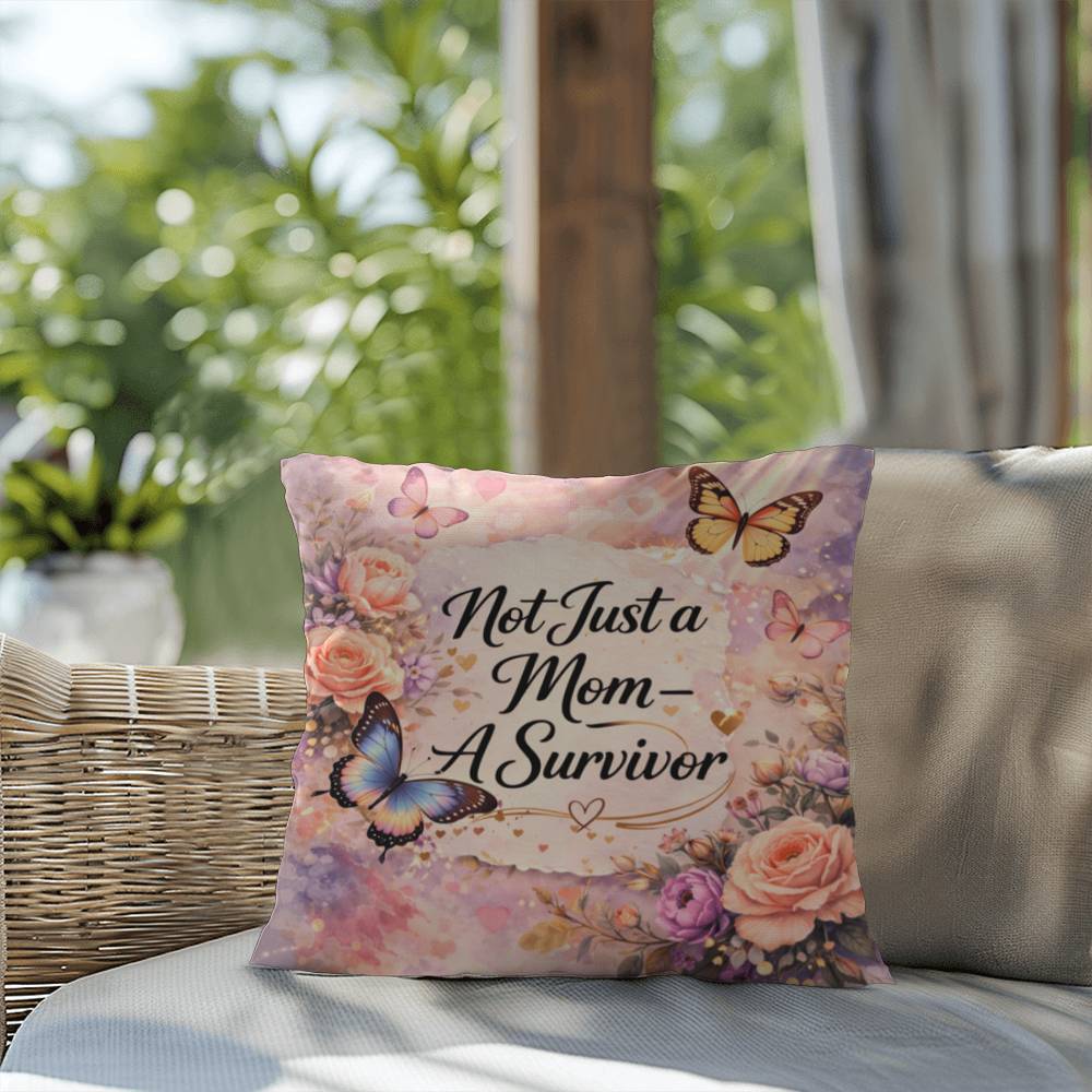 Shop our premium not just a mom a survivor throw pillow from MySisterIsASurvivor.