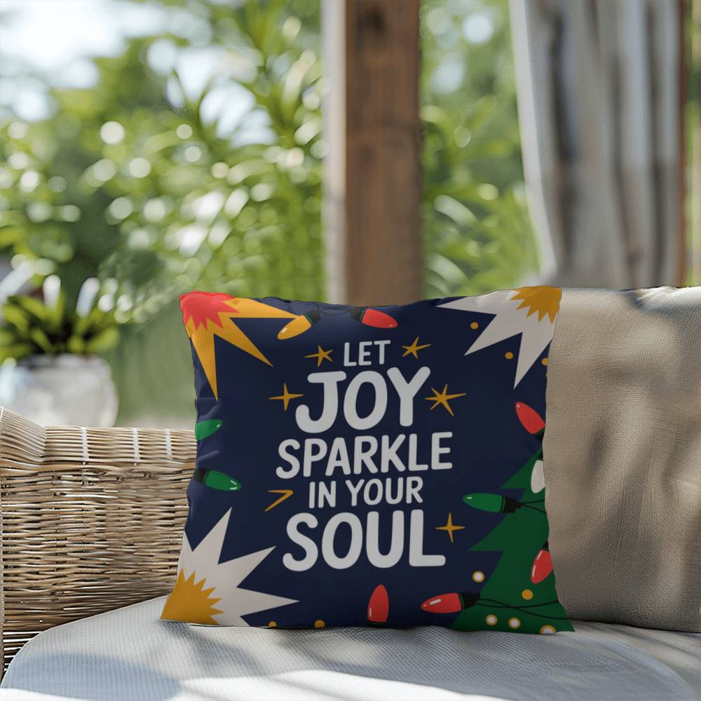 Let Joy Sparkle in Your Soul Throw Pillow - Uplifting Christmas décor for warmth and mindfulness