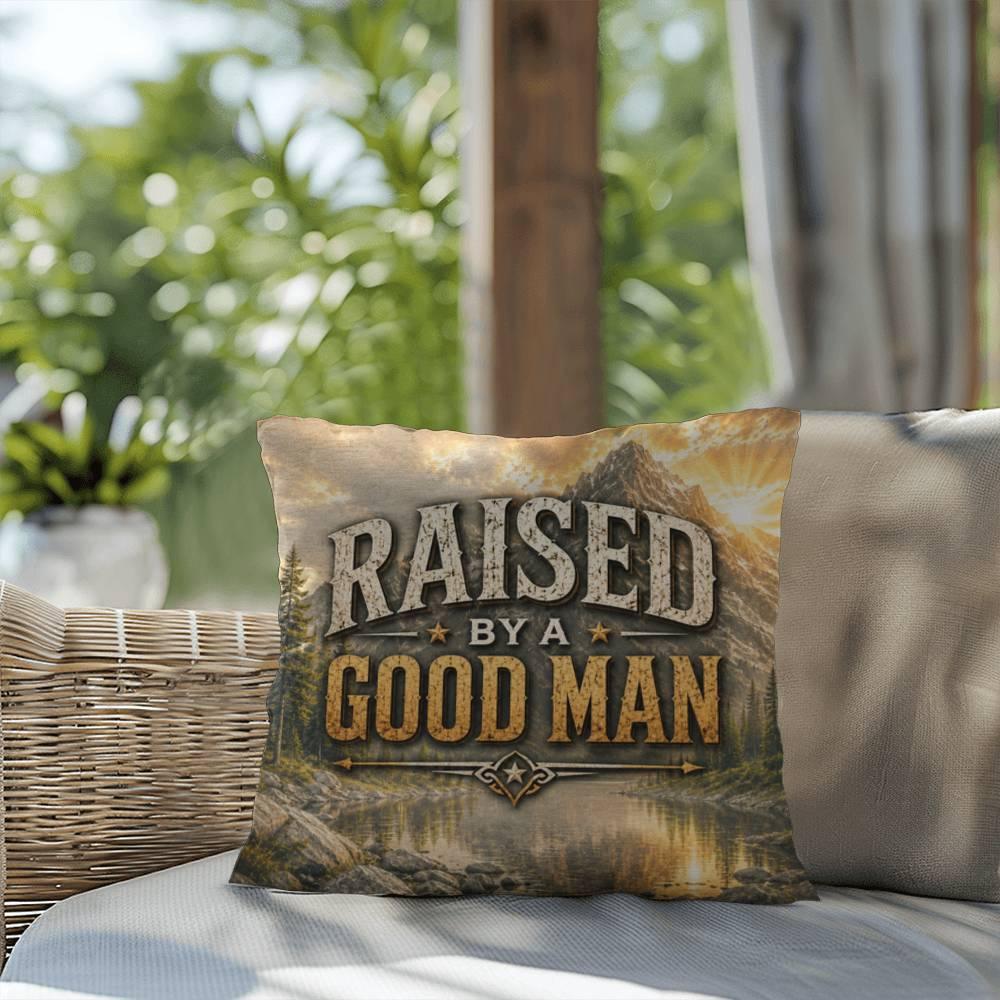 Shop our premium raised by a good man throw pillow from MySisterIsASurvivor.