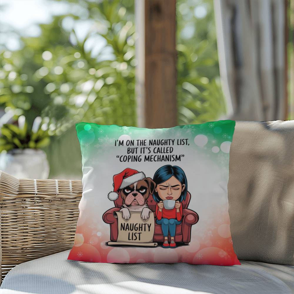 I’m on the Naughty List (Woman and Dog) Throw Pillow - Funny holiday home accent decorative pillow