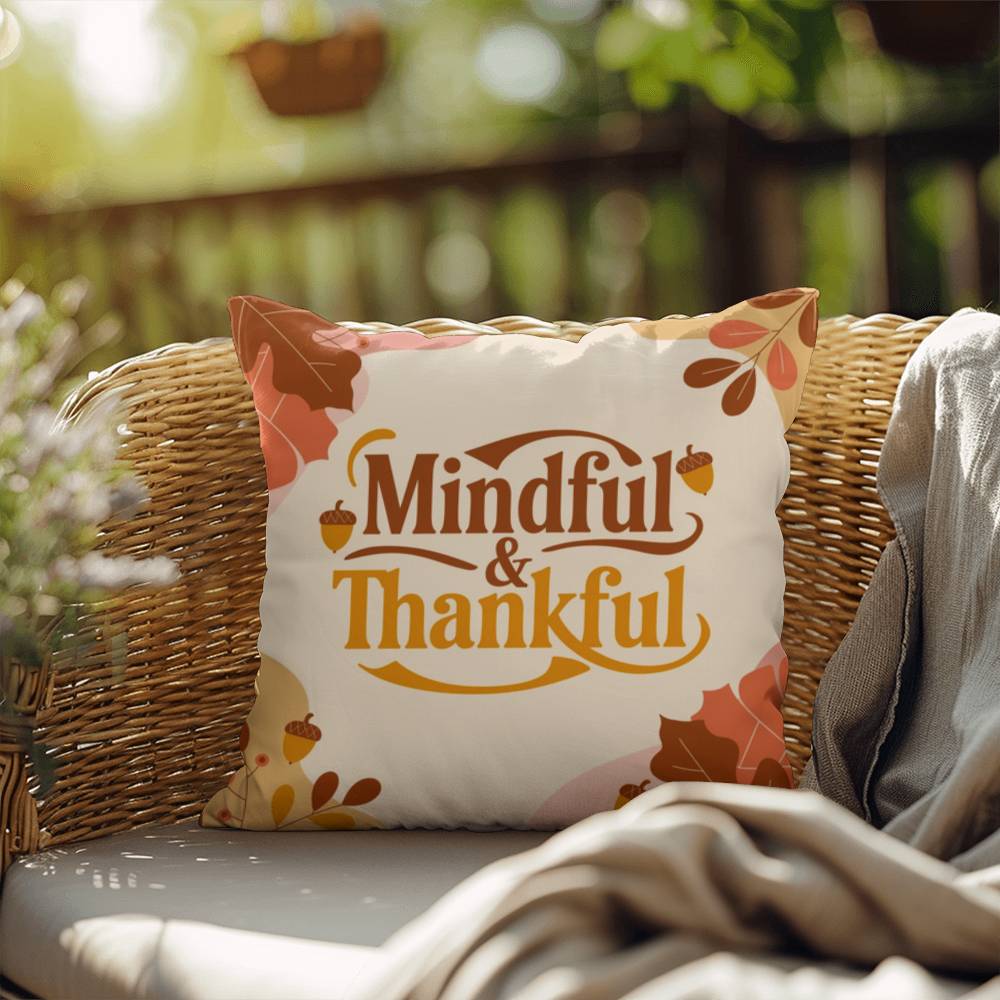Mindful & Thankful throw pillow featuring inspirational fall quote for mindfulness and home comfort