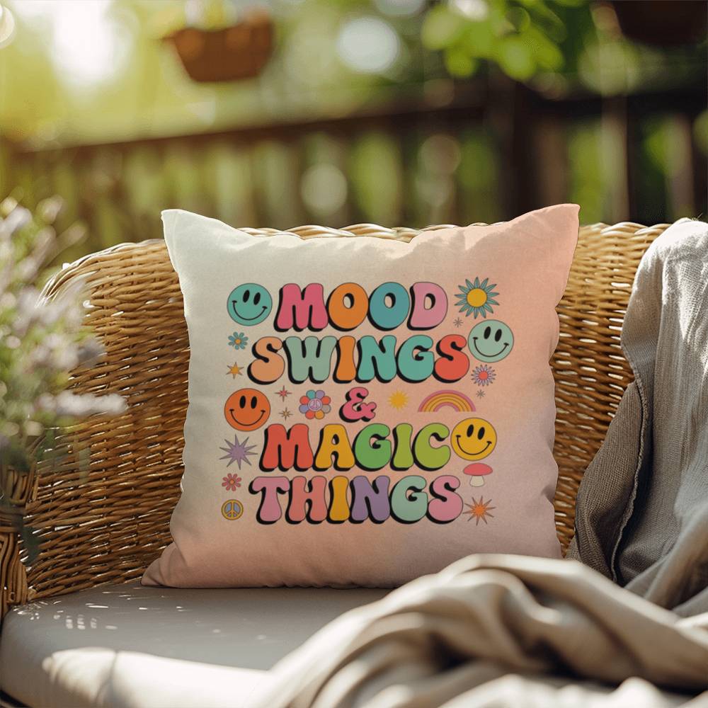 Mood Swings & Magic Things: Indoor/Outdoor Pillow - Groovy Affirmation for Emotional Wellness & Positive Vibes