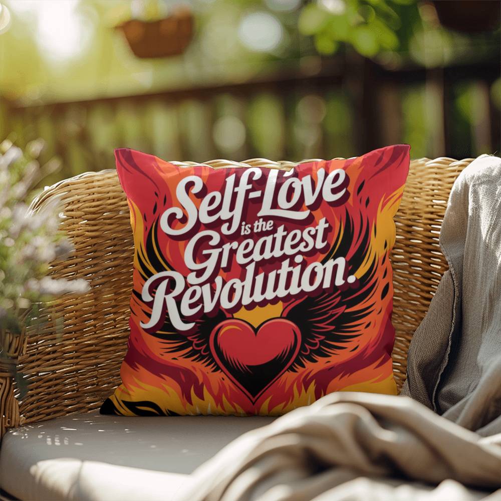 Self-Love Is The Greatest Revolution: Indoor/Outdoor Pillow Self-Care for Relaxation, Mindfulness & Emotional Wellness