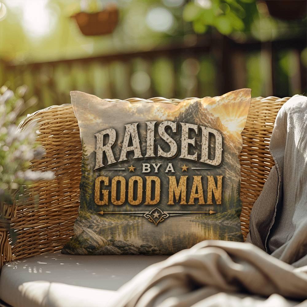 Shop our premium raised by a good man throw pillow from MySisterIsASurvivor.