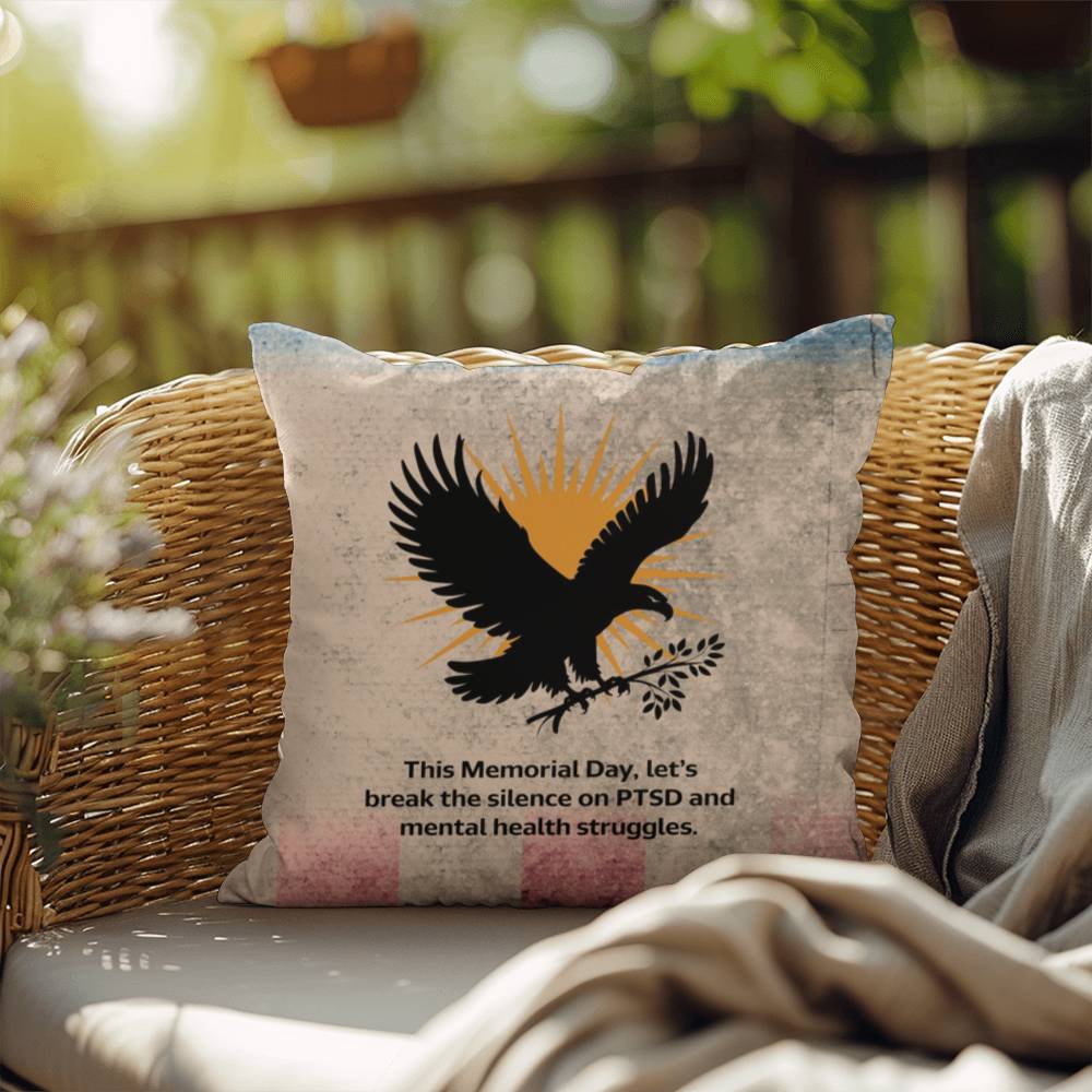 This Memorial Day, Let’s Break The Silence Indoor/Outdoor Pillow: Resilient Comfort - Mental Health & Memorial Tribute