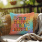 Shop our premium stay trippy heal hippie indoor outdoor pillow from MySisterIsASurvivor.