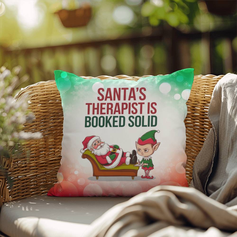Santa’s Therapist is Booked Solid Throw Pillow - Funny Christmas mental health décor pillow
