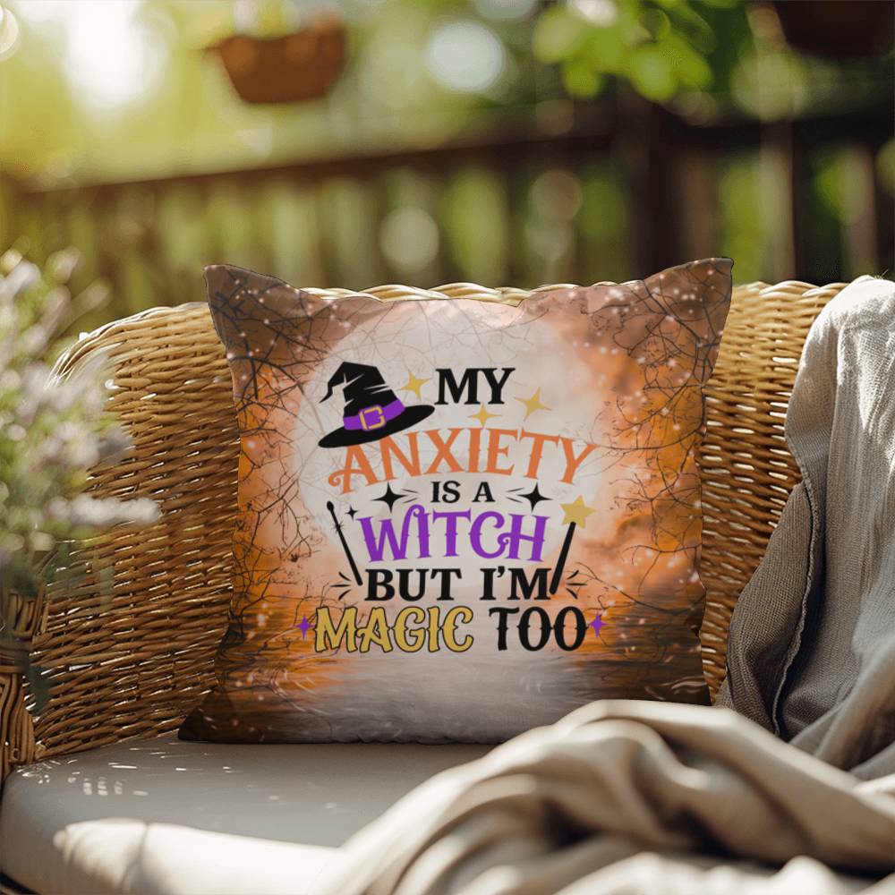 Funny Halloween indoor/outdoor pillow with “My Anxiety Is A Witch” for mental health awareness