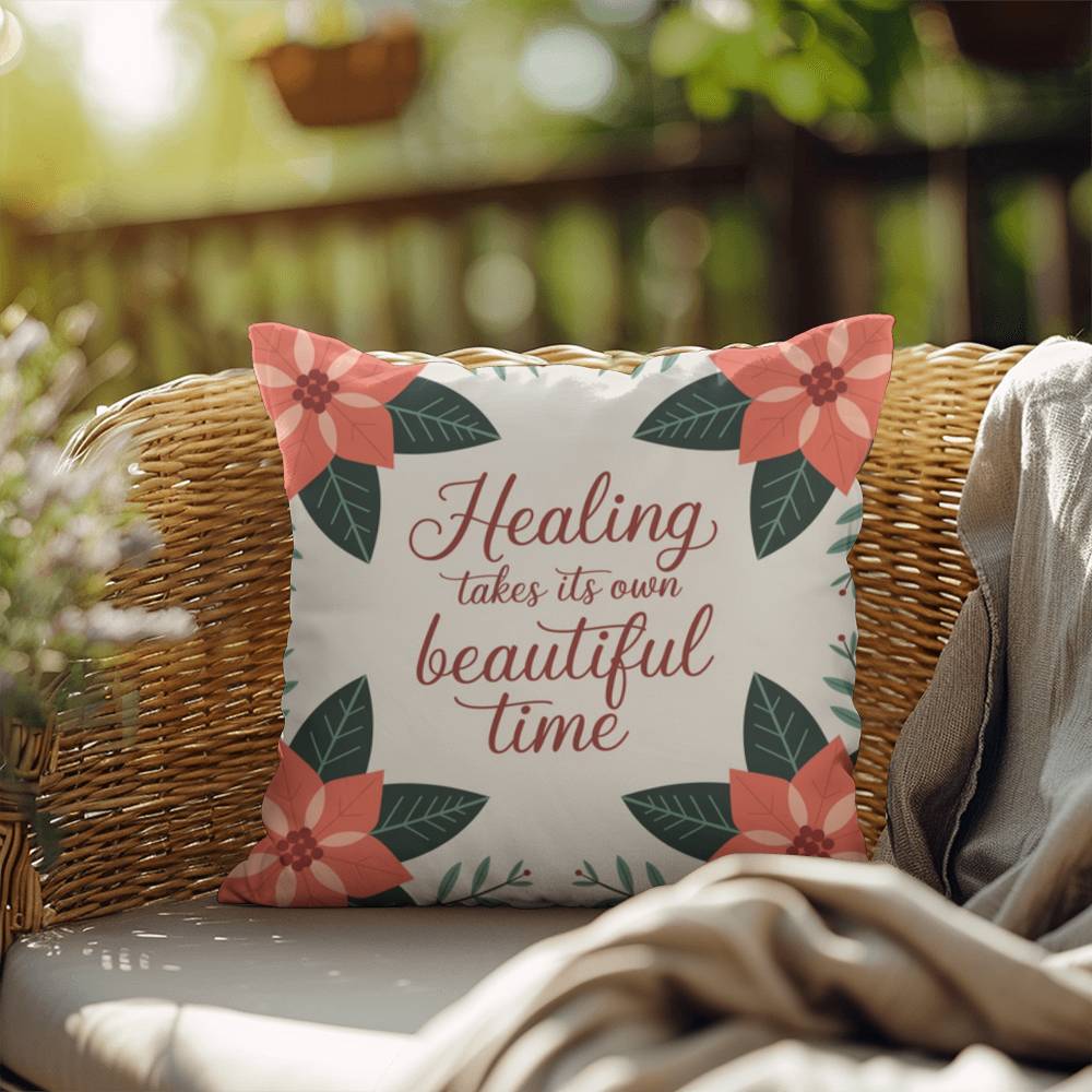 Healing Takes Its Own Beautiful Time Throw Pillow - Soothing Christmas décor for comfort